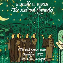 Ensemble in Process: The Medieval Chronicles