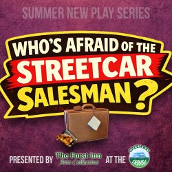 Who's Afraid of the Streetcar Salesman?