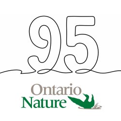 Ontario Nature's 95th Anniversary Summit - Saturday, June 13th