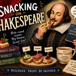 Snacking on Shakespeare with Mary Chater