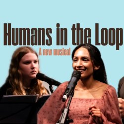 Humans in the Loop - Theatre