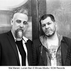 Lucian Ban & Mat Maneri