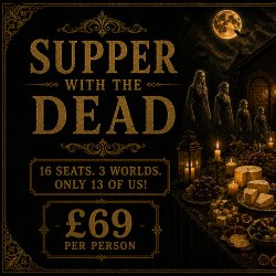 13: Supper with the Dead - An Evening of Mediumship & Connection
