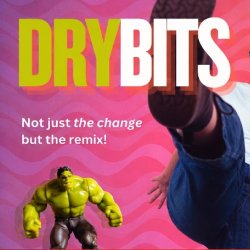 Dry Bits - A One Woman Play