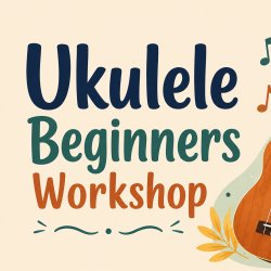 Ukulele Beginners Workshop