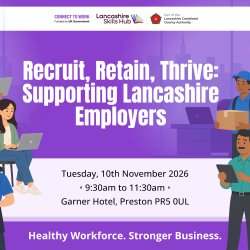 Recruit, Retain, Thrive: Supporting Lancashire Employers