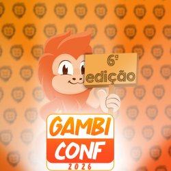 GambiConf - 6ª Edição