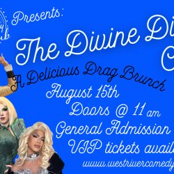 The Divine Divas of Comedy: A Drag Brunch Event!