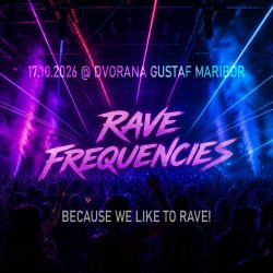 RAVE FREQUENCIES Maribor
