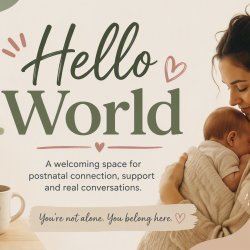 Hello World - Tameside Togetherness Postnatal Group