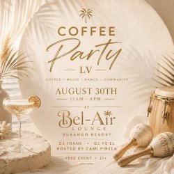 Coffee Party LV x Bel-Aire - August 30th