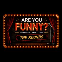 Are You Funny? The Rounds