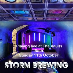 Storm Brewing live at The Vaults, Bath