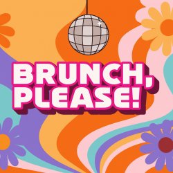 🪩 BRUNCH, PLEASE! 70’s Singalong Brunch🕺