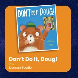 Don’t Do It, Doug!
