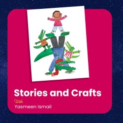Stories and Crafts with Yasmeen Ismail!