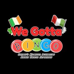 We Gotta Bingo!