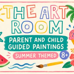Parent and Child Guided Painting (8+)