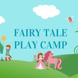 Summer Play Camp: Fairy Tale