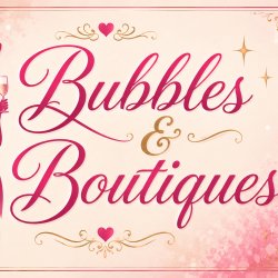 Bubbles & Boutiques