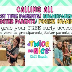 First Time Parents/ Grandparents / Foster Parents and Grands