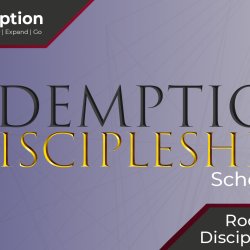 Redemption Discipleship 201 - Rooted in Discipleship