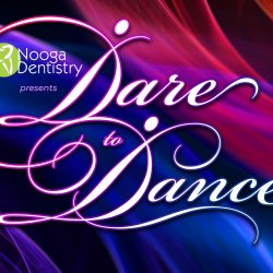 Dare to Dance 2026, Presented by Nooga Dentistry