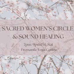 Women's Circle, Yin + Sound - East Freo - Sat 27 June & more dates