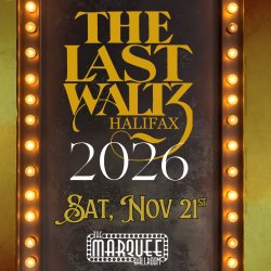 The Last Waltz Halifax 2026 - A 50th Anniversary Celebration