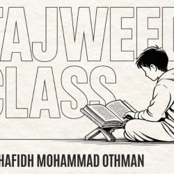 Quran Classes for Month of September - ages 9+ with Hafith Mohammad Othman