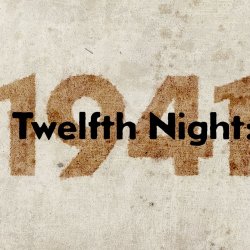 Twelfth Night: 1941 (A Special Benefit Evening)
