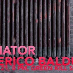 Radiator, Federico Balducci, August 21, 8 PM, Green Kill Sessions
