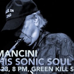 Gus Mancini and His Sonic Soul Band, August 23, 8 PM, Green Kill Sessions