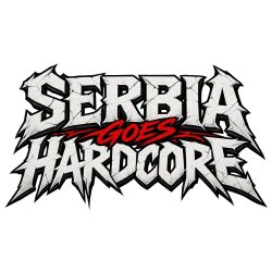 SERBIA GOES HARDCORE