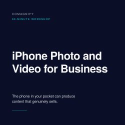Comagnify iPhone Photo and Video for Business workshop in Bristol