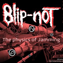 Blip Not - The Science of Jamming