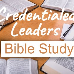 Credentialed Leaders Bible Study (Oct 2026)