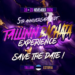 Tallinn Bachata Experience 5th Anniversary Edt | 19-23rd Nov 2026