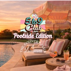 5 to 9 Club: Poolside Edition