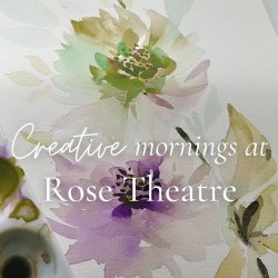 Creative Mornings At The Rose Theatre