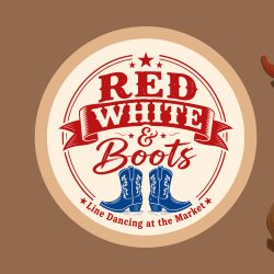 Red White and Boots - Line Dancing at the Market
