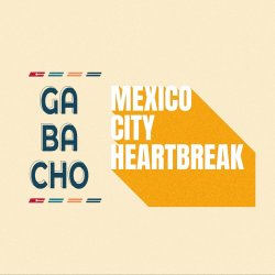 Gabacho, Mexico City Heartbreak, and Tough Front at Seven Bar | Santa Barbara, CA
