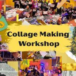 Collage Making Workshop