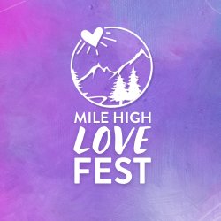 Mile High Love Fest 2026
