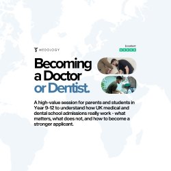 Becoming a Doctor or Dentist [West London]