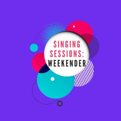 The Summer Singing Sessions Weekender 2026