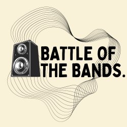 Battle of the Bands - Showcasing Music