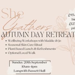 SHE GATHERS Autumn Wellbeing Retreat Day