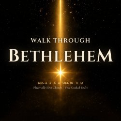 Walk Through Bethlehem - Dec 10th