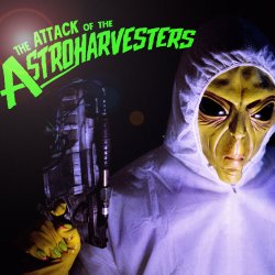 The Attack Of The Astroharvesters - Premiere Screening!